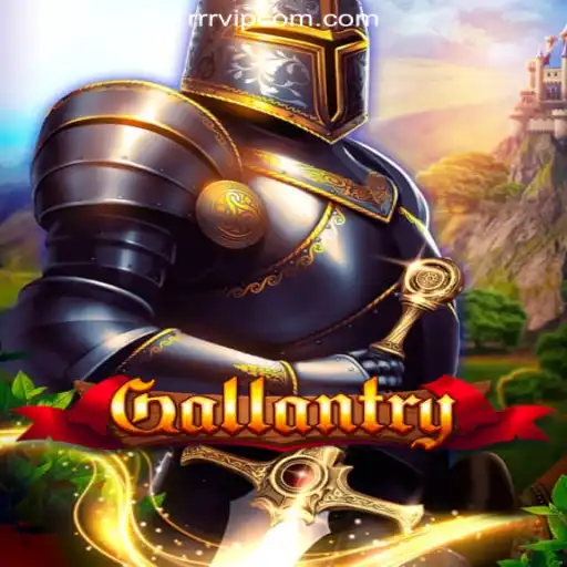 Exploring the Thrilling World of Gallantry: An Epic Online Adventure